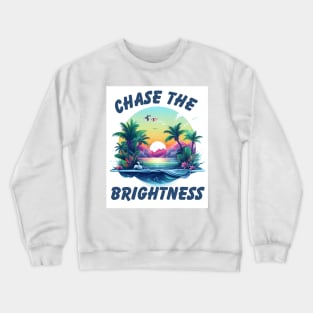 Chase the Brightness Crewneck Sweatshirt